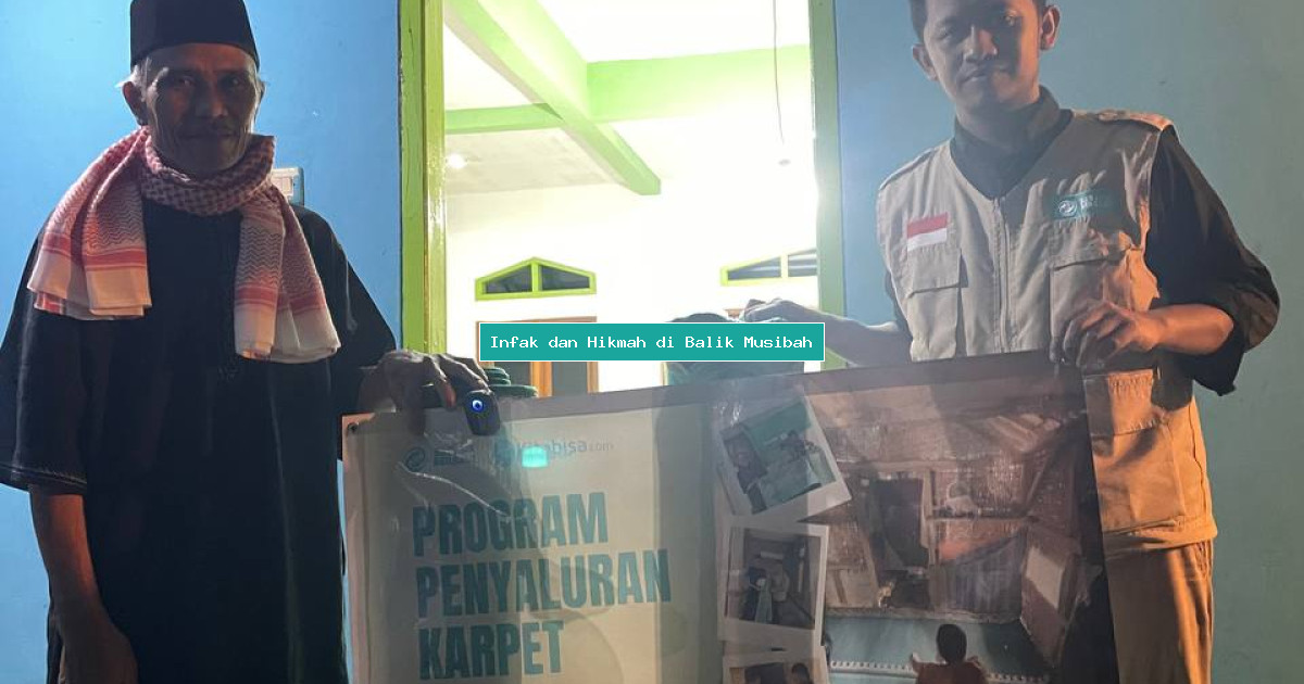 Infak dan Hikmah di Balik Musibah